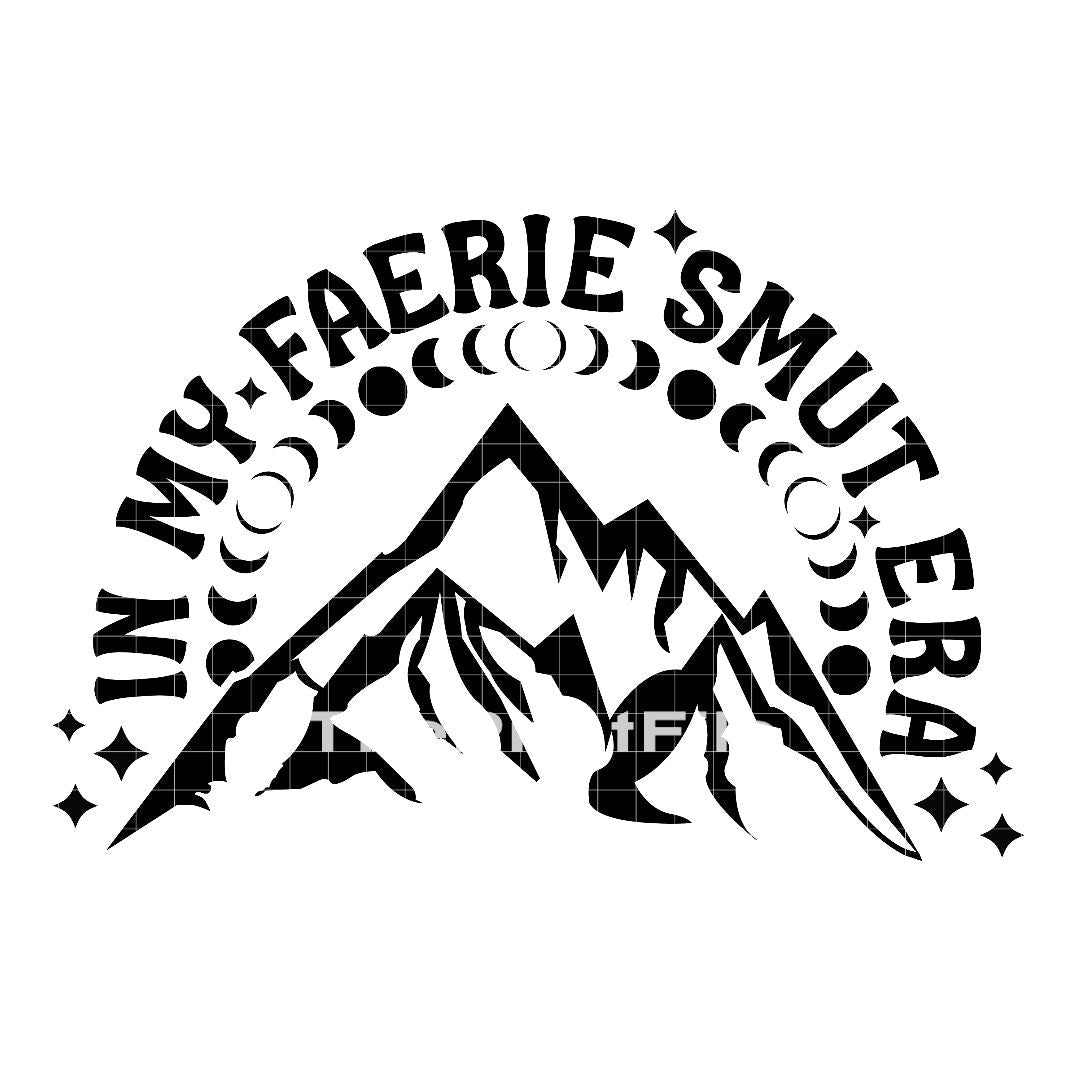 In My Faerie Smut Era Mountains